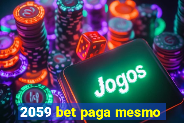 2059 bet paga mesmo